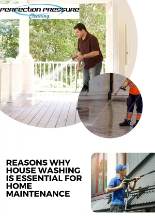 Reasons Why House Washing Is Essential For Home Maintenance