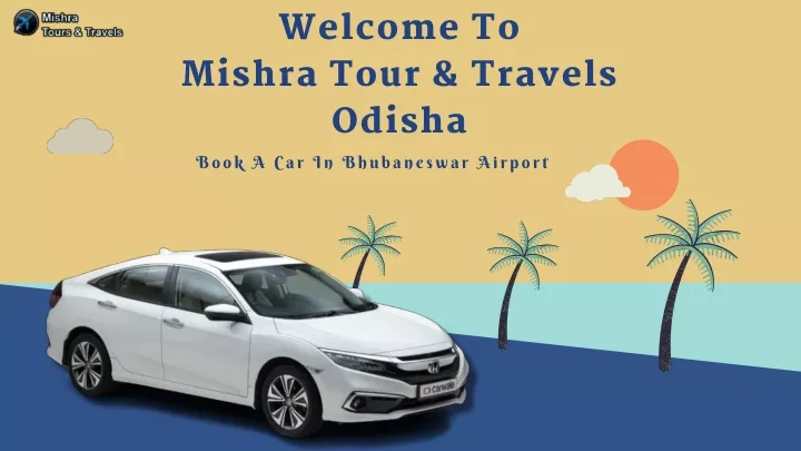 welcome to mishra tour travels odisha