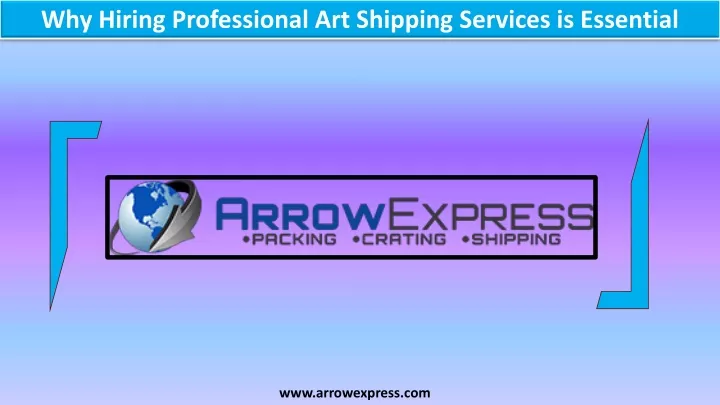 why hiring professional art shipping services