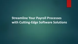 Streamline Your Payroll Processes with Cutting-Edge Software Solutions
