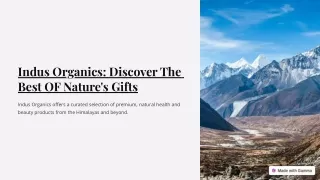 Indus Organics: Discover The Best OF Nature's Gifts