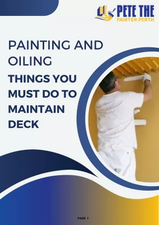 Painting and Oiling - Things You Must Do to Maintain Deck