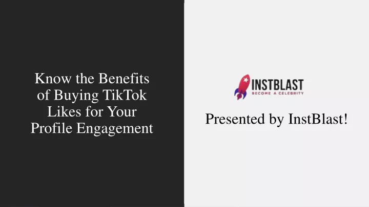 know the benefits of buying tiktok likes for your