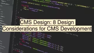 CMS Design: 8 Design Considerations for CMS Development