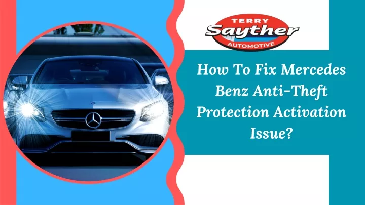 how to fix mercedes benz anti theft protection