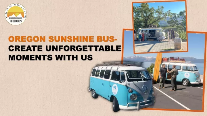 oregon sunshine bus create unforgettable moments