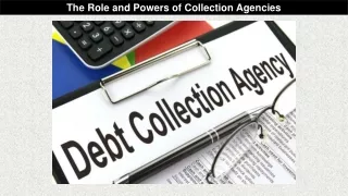 The Role and Powers of Collection Agencies