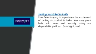 Betting In Cricket In India  Selectory.org