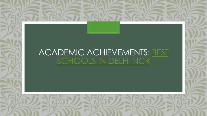 academic achievements best schools in delhi ncr