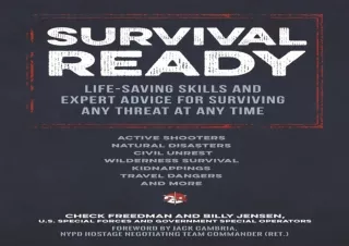 [PDF READ ONLINE]  Survival Ready: Life-saving skills and expert
