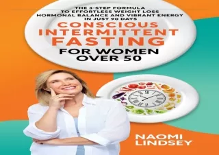 [PDF READ ONLINE] Conscious Intermittent Fasting For Women Over 5