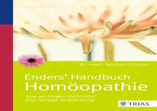 [PDF READ ONLINE] Enders' Handbuch Homöopathie: Alle wichtigen He