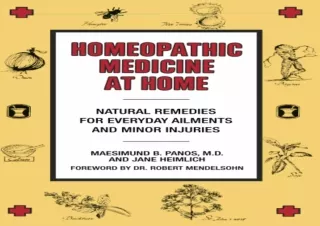 [PDF READ ONLINE]  Homeopathic Medicine At Home: Natural Remedies