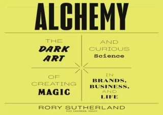❤ PDF/READ ⚡  Alchemy: The Dark Art and Curious Science of Creati