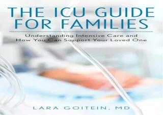 [PDF READ ONLINE] The ICU Guide for Families: Understanding Inten