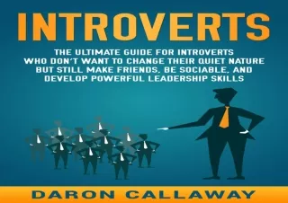 Download  [PDF]  Introverts: The Ultimate Guide for Introverts Wh