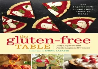 ✔ PDF_  The Gluten-Free Table: The Lagasse Girls Share Their Favo