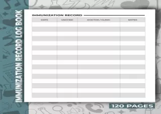 [PDF READ ONLINE] Immunization Record Log : Keep Track of Your Va