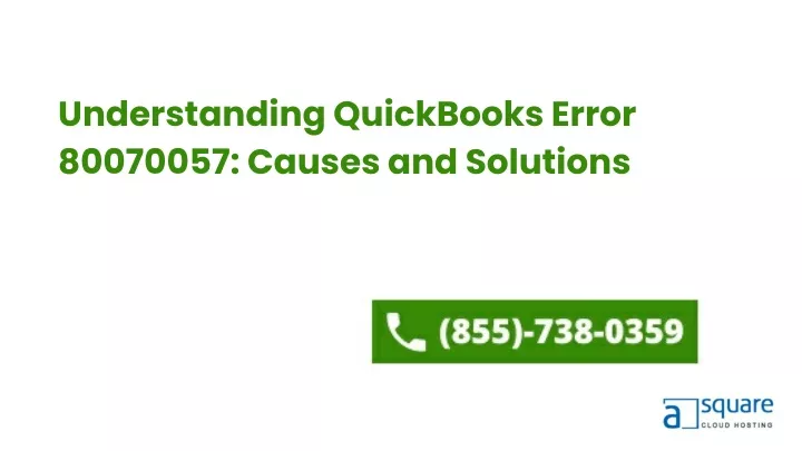 understanding quickbooks error 80070057 causes