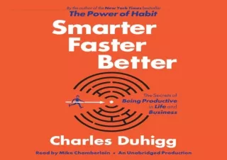 ❤ PDF/READ ⚡/DOWNLOAD  Smarter Faster Better: The Secrets of Bein