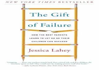 ✔ PDF_  The Gift of Failure: How the Best Parents Learn to Let Go
