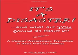 Read  [PDF]  IT'S A DISASTER! ...and what are YOU gonna do about
