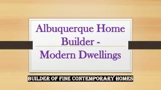 Albuquerque Home Builder - Modern Dwellings