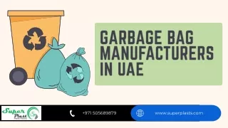Garbage Bag Manufacturers in UAE pptx