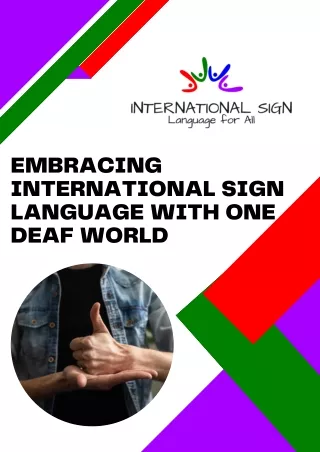 Embracing International Sign Language with One Deaf World