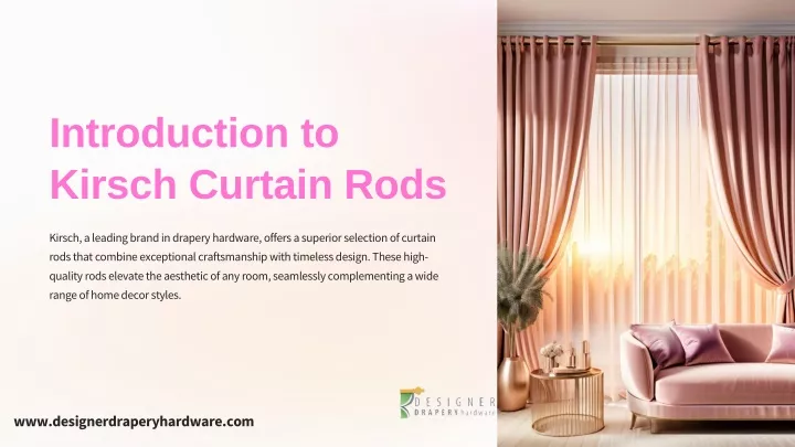 introduction to kirsch curtain rods