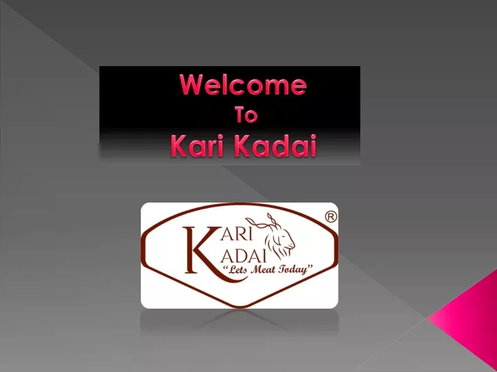 welcome to kari kadai