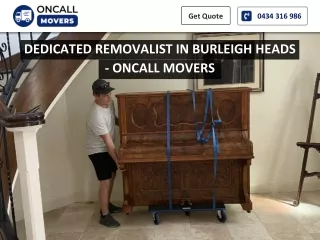 DEDICATED REMOVALIST IN BURLEIGH HEADS - ONCALL MOVERS