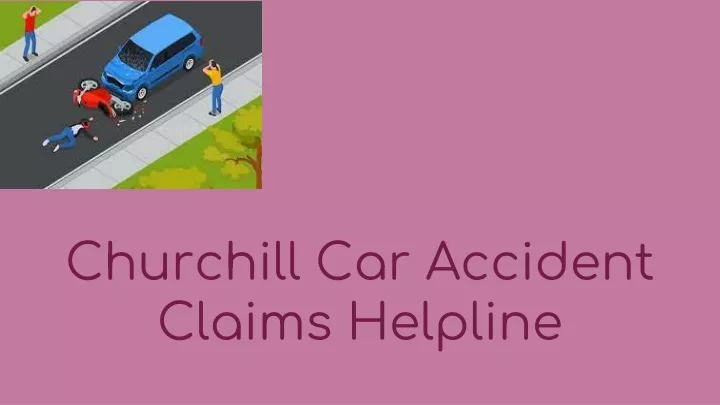 churchill car accident claims helpline