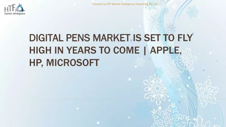 digital pens market is set to fly high in years to come apple hp microsoft