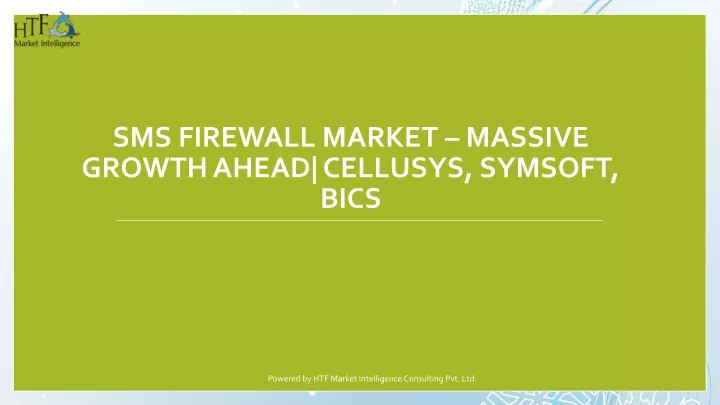 sms firewall market massive growth ahead cellusys symsoft bics