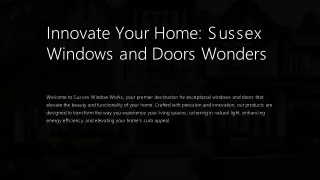 Innovate Your Home Sussex Windows and Doors Wonders