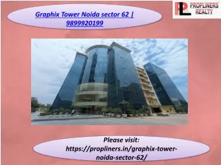 graphix-tower-noida -sector-62 9899920199