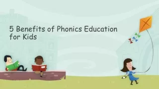 5 Benefits of Phonics Education for Kids