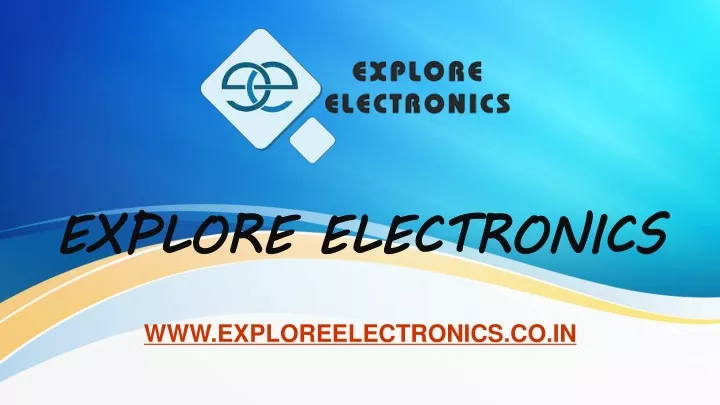 explore electronics