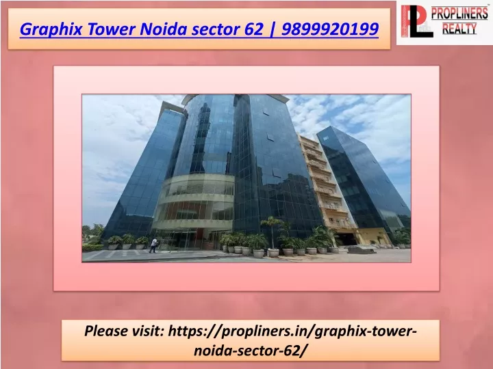 graphix tower noida sector 62 9899920199