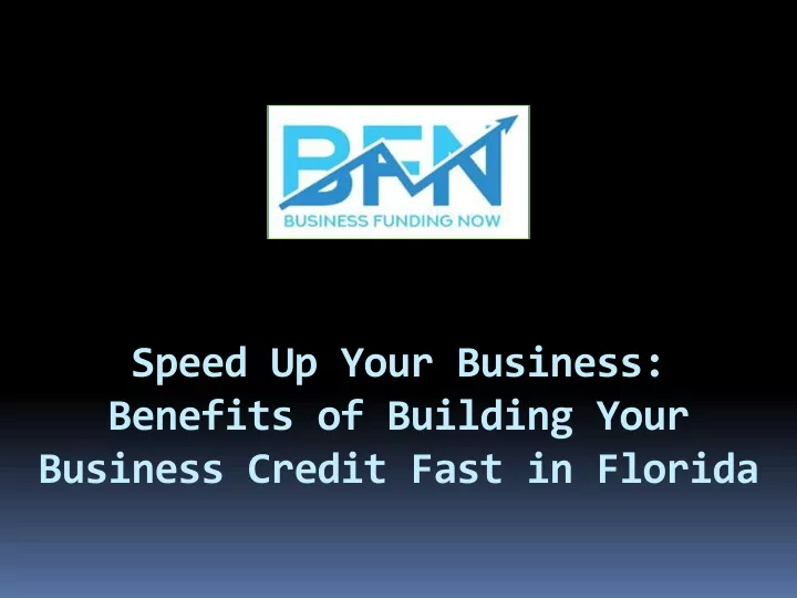 speed up your business benefits of building your business credit fast in florida