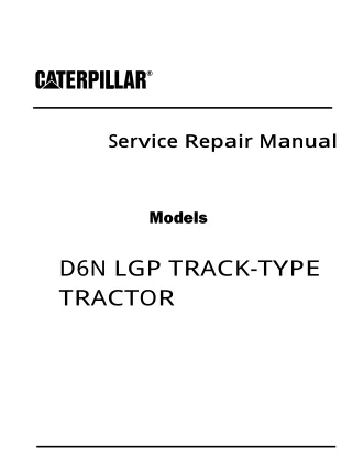 Caterpillar Cat D6N LGP TRACK-TYPE TRACTOR (Prefix PBA) Service Repair Manual (PBA00001 and up)