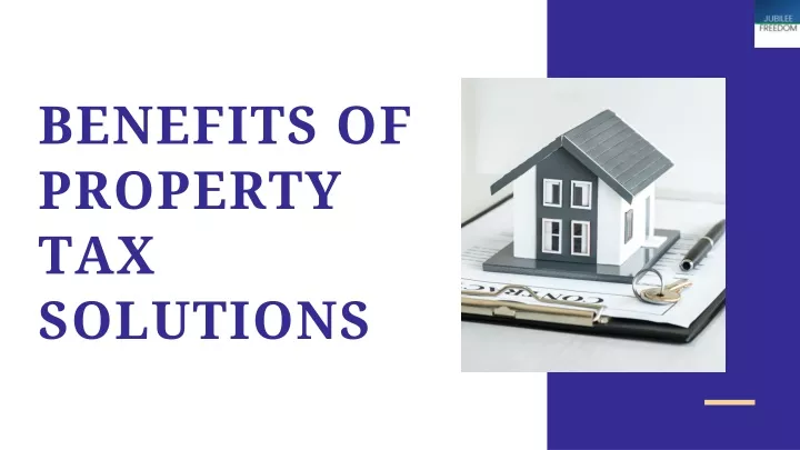 benefits of property tax solutions