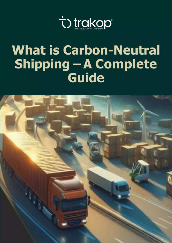 what is carbon neutral shipping a complete guide
