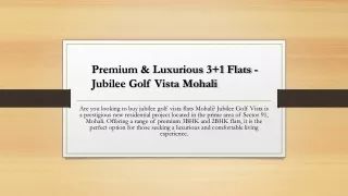 Premium & Luxurious 3 1 Flats - Jubilee Golf Vista Mohali