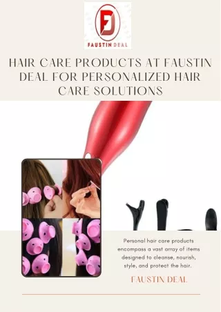Discover the Best Personal Hair Care Products by Faustin Deal