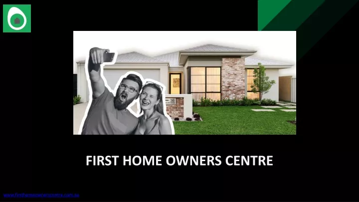 first home owners centre