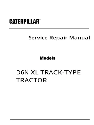 Caterpillar Cat D6N XL TRACK-TYPE TRACTOR (Prefix PER) Service Repair Manual (PER00001 and up)