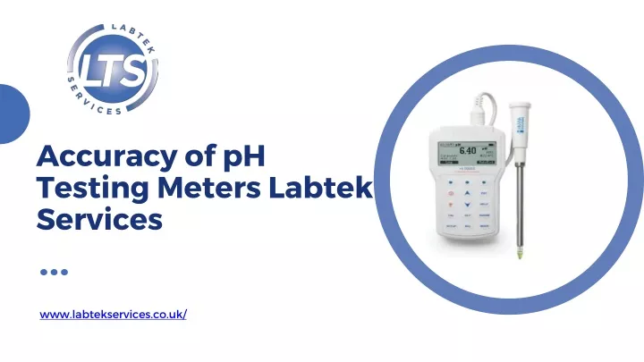 accuracy of ph testing meters labtek services