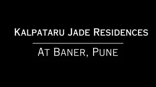 Kalpataru Baner Pune | It’s Time to Enjoy Living a New Life